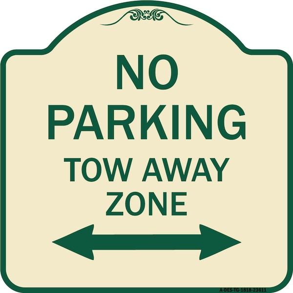 Signmission No Parking Tow Away Zone W/ Bidirectional Arrow Heavy-Gauge Aluminum Sign, 18" x 18", TG-1818-23611 A-DES-TG-1818-23611 - main
